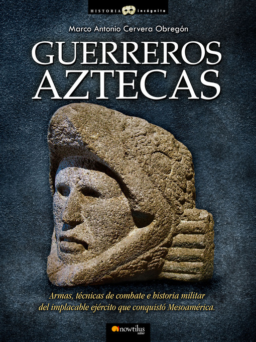 Title details for Guerreros aztecas by Marco Antonio Cervera Obregón - Available